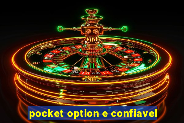 pocket option e confiavel